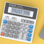 Surviving Trust Tax Season 2025 – And Beyond