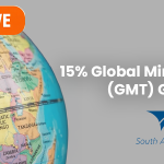 15% Global Minimum Tax (GMT) Goes Live at SARS